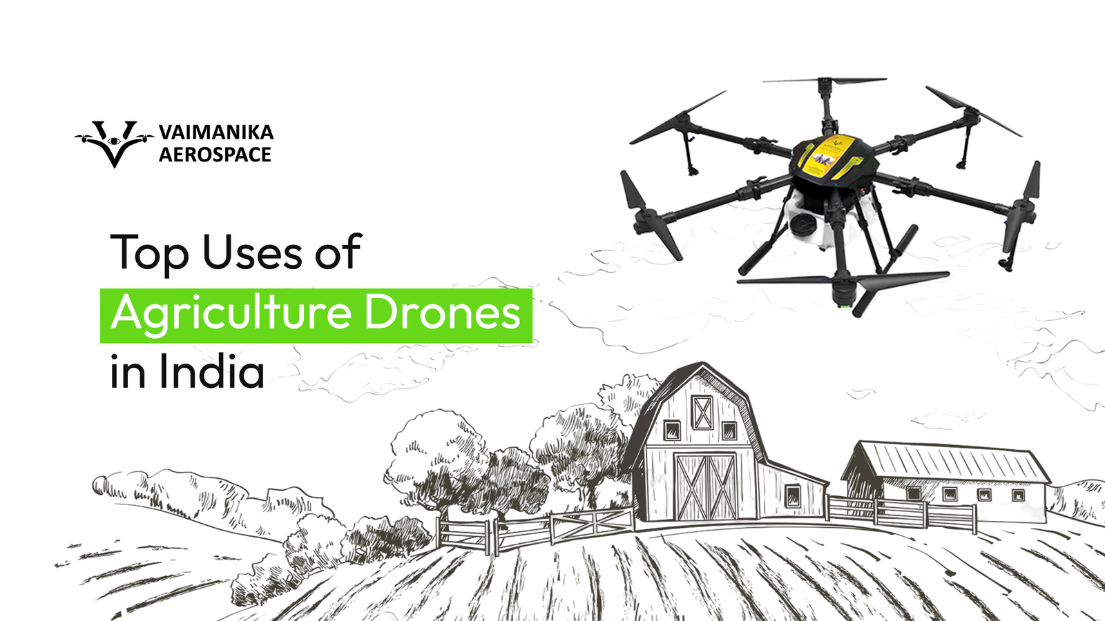 Top Uses of Agriculture Drones in India