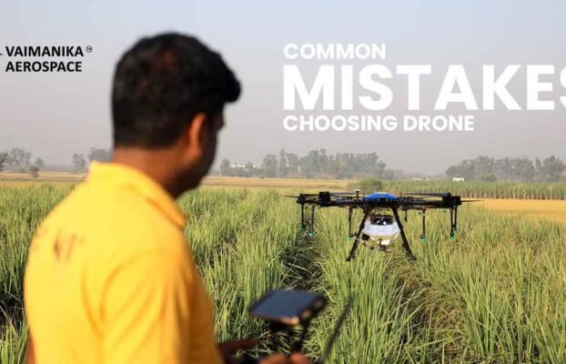 Common Mistakes Farmers Make While Choosing an Agriculture Drone