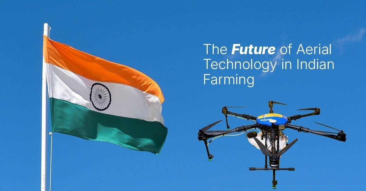 The Future of Aerial Technology in Indian Farming